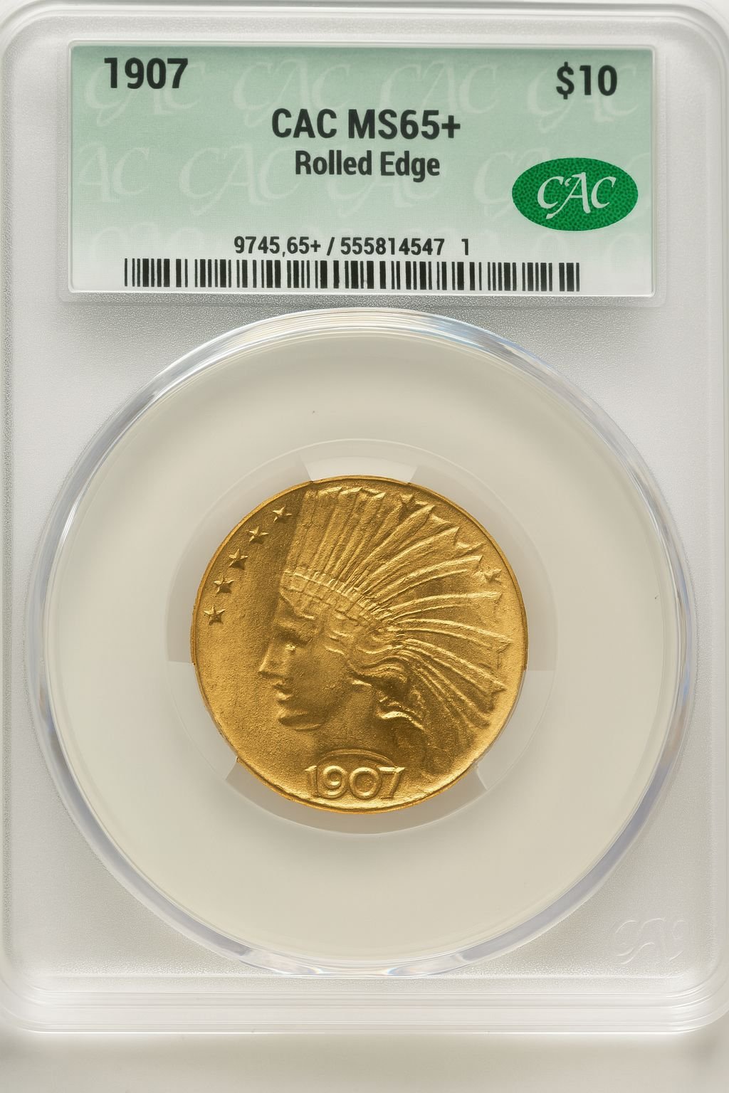 1907 $10 Rolled Rim CACG Plus Indian Eagle CACG MS65+