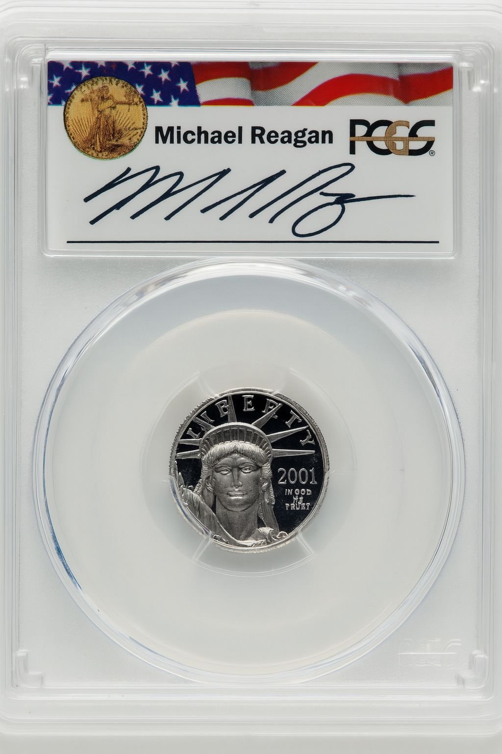 2001-W $10 Tenth-Ounce Platinum Statue of Liberty Michael Reagan Reagan Legacy Series PCGS PR70