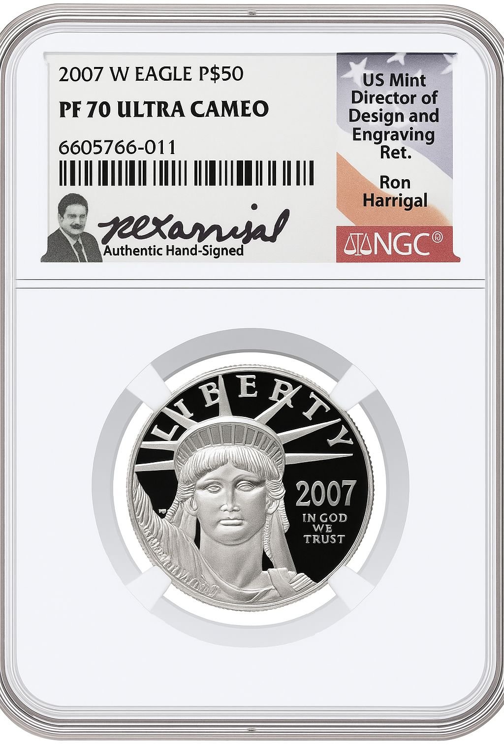 2007-W $50 Half-Ounce Platinum Eagle NGC PF70 Ron Harrigal Signed