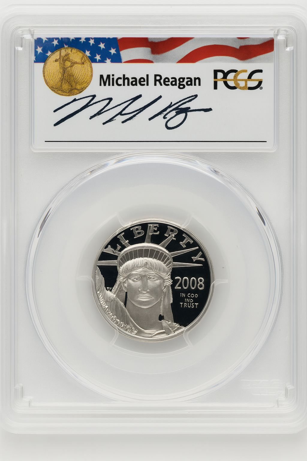 2008-W $25 Quarter-Ounce Platinum Eagle Statue of Liberty Michael Reagan Reagan Legacy Series PCGS PR70