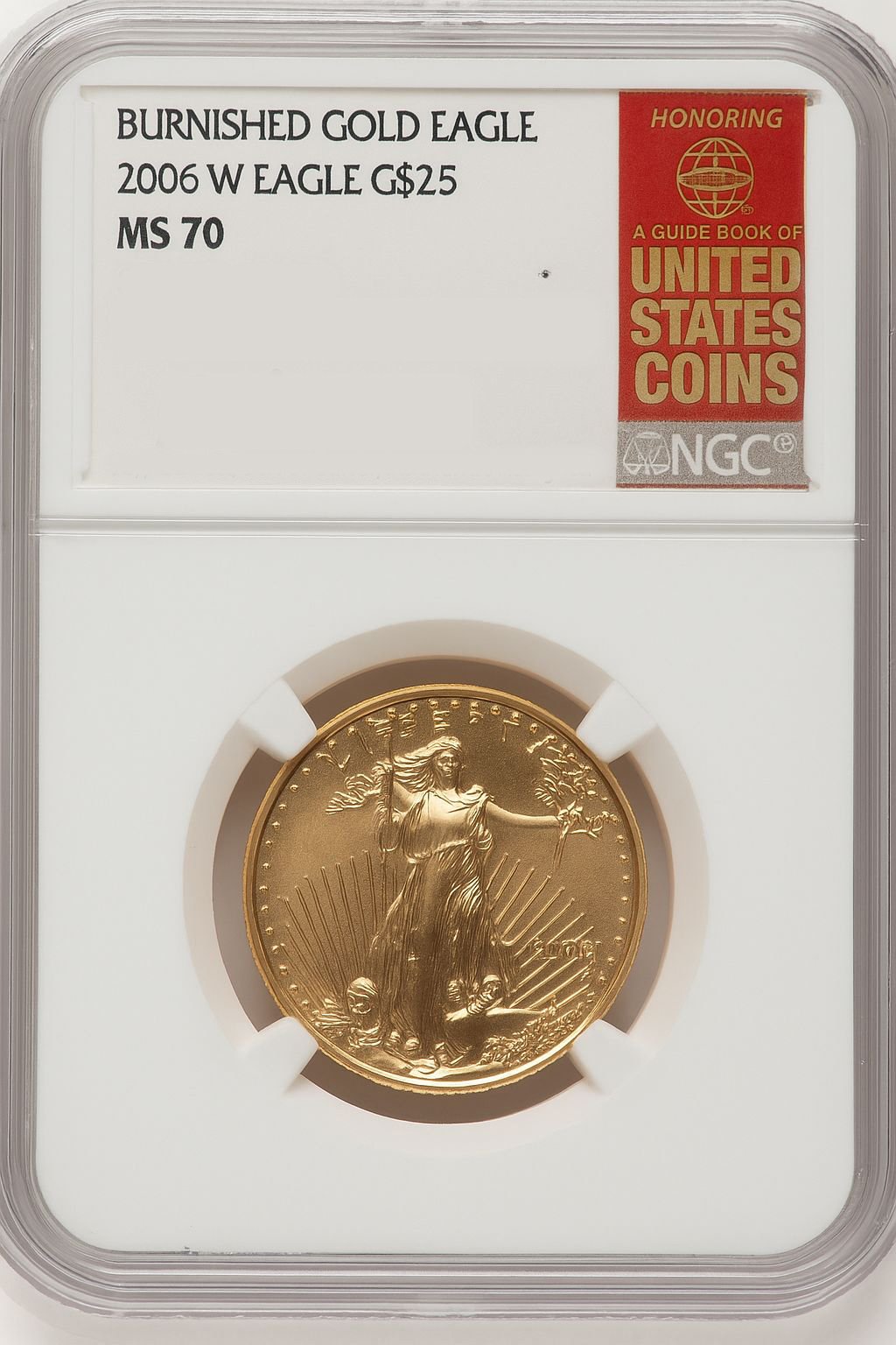 2006-W $25 Half-Ounce Gold Eagle Burnished Jeff Garrett Red Book NGC MS70